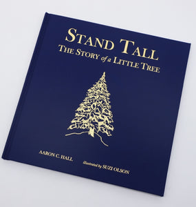 Stand Tall - The Story of a Little Tree